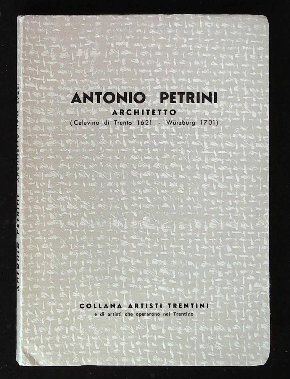Antonio Petrini. Architetto (Calavino di Trento 1621 - Wurzburg 1701) | Immagine principale