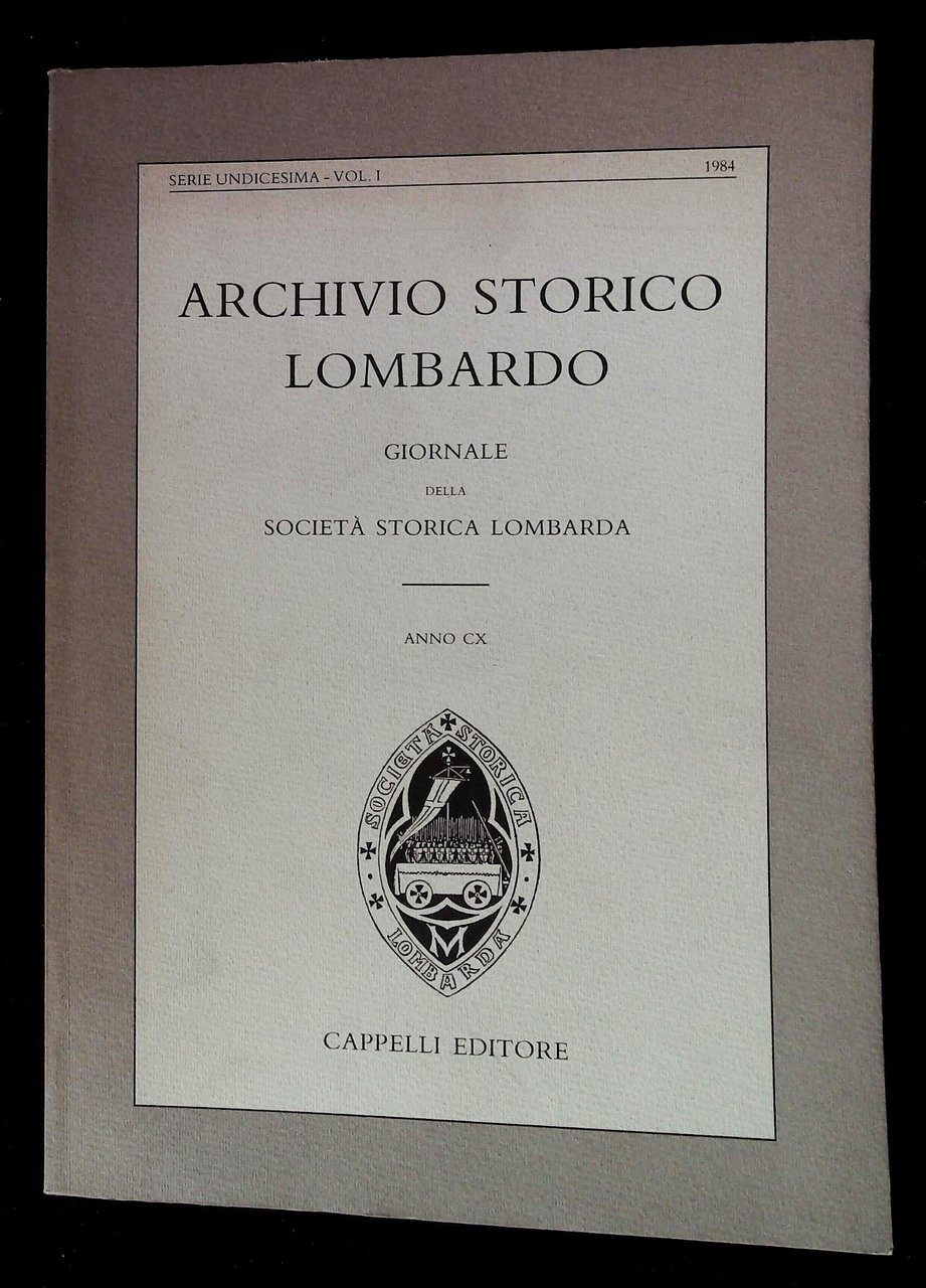 Archivio storico lombardo. Giornale della Società Storica Lombarda. Anno CX | Immagine principale