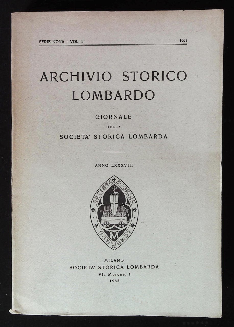 Archivio storico lombardo. Giornale della Società Storica Lombarda. Anno LXXXVIII | Immagine principale