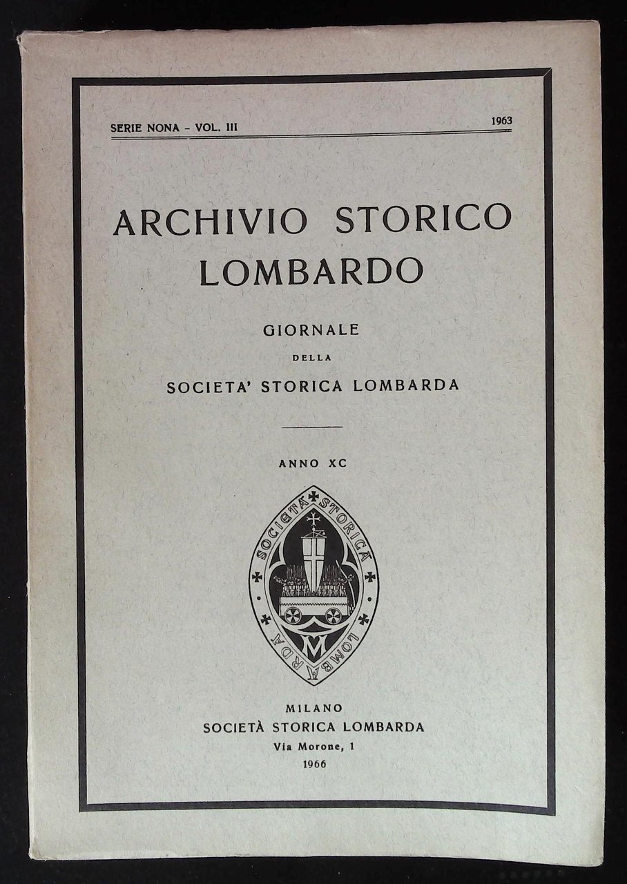 Archivio storico lombardo. Giornale della Società Storica Lombarda. Anno XC | Immagine principale