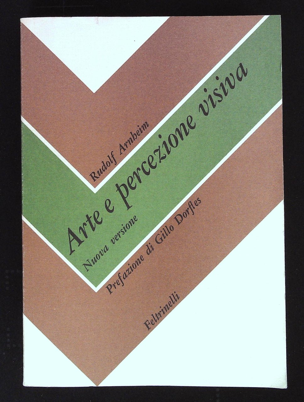 Arte e percezione visiva. Nuova versione