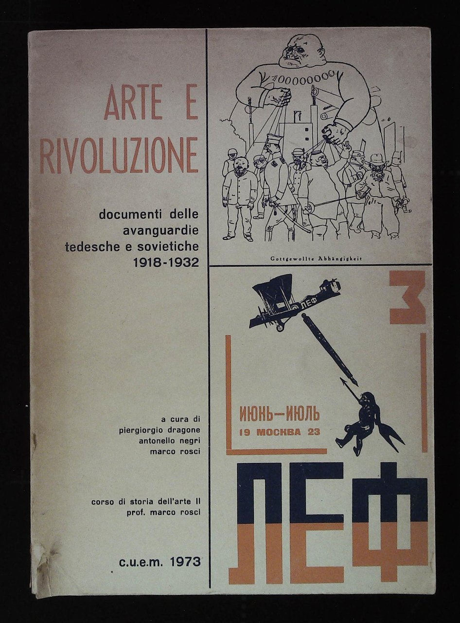 Arte e rivoluzione. Documenti delle Avanguardie tedesche e sovietiche 1918 …