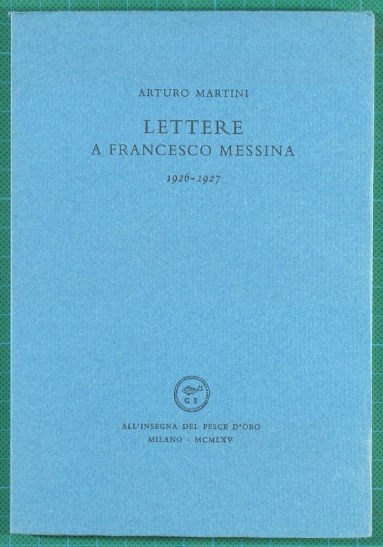 Arturo Martini Lettere a Francesco Messina 1926 1927