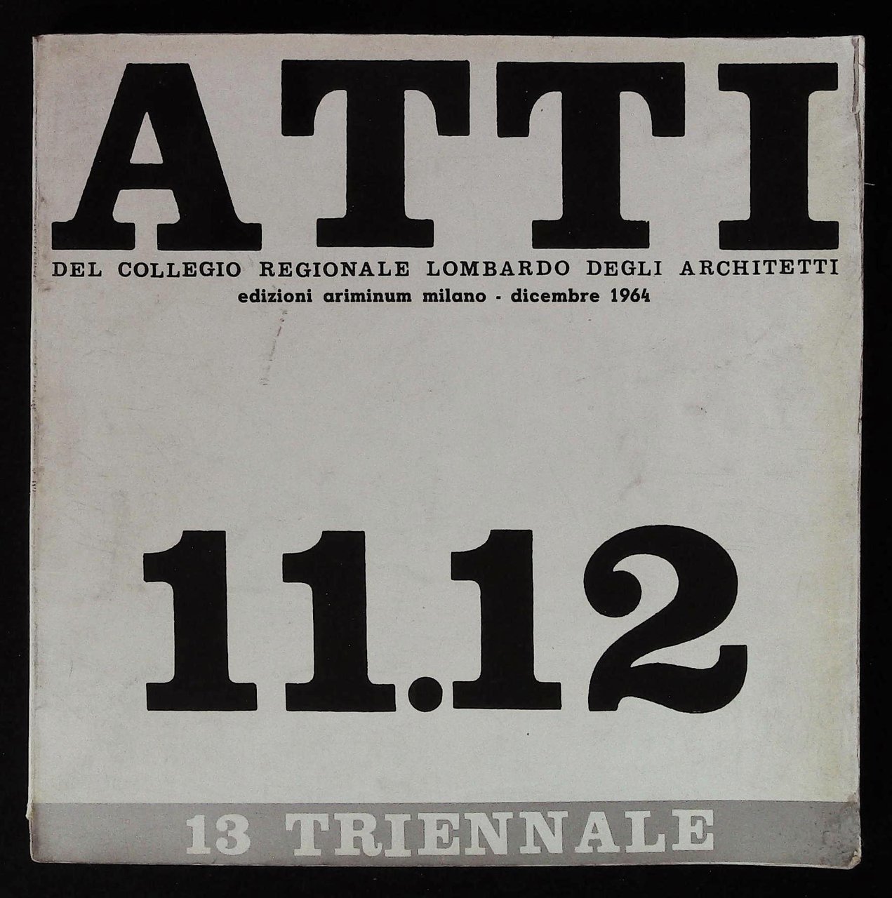 Atti del Collegio Regionale Lombardo degli Architetti del dicembre 1964 | Immagine principale