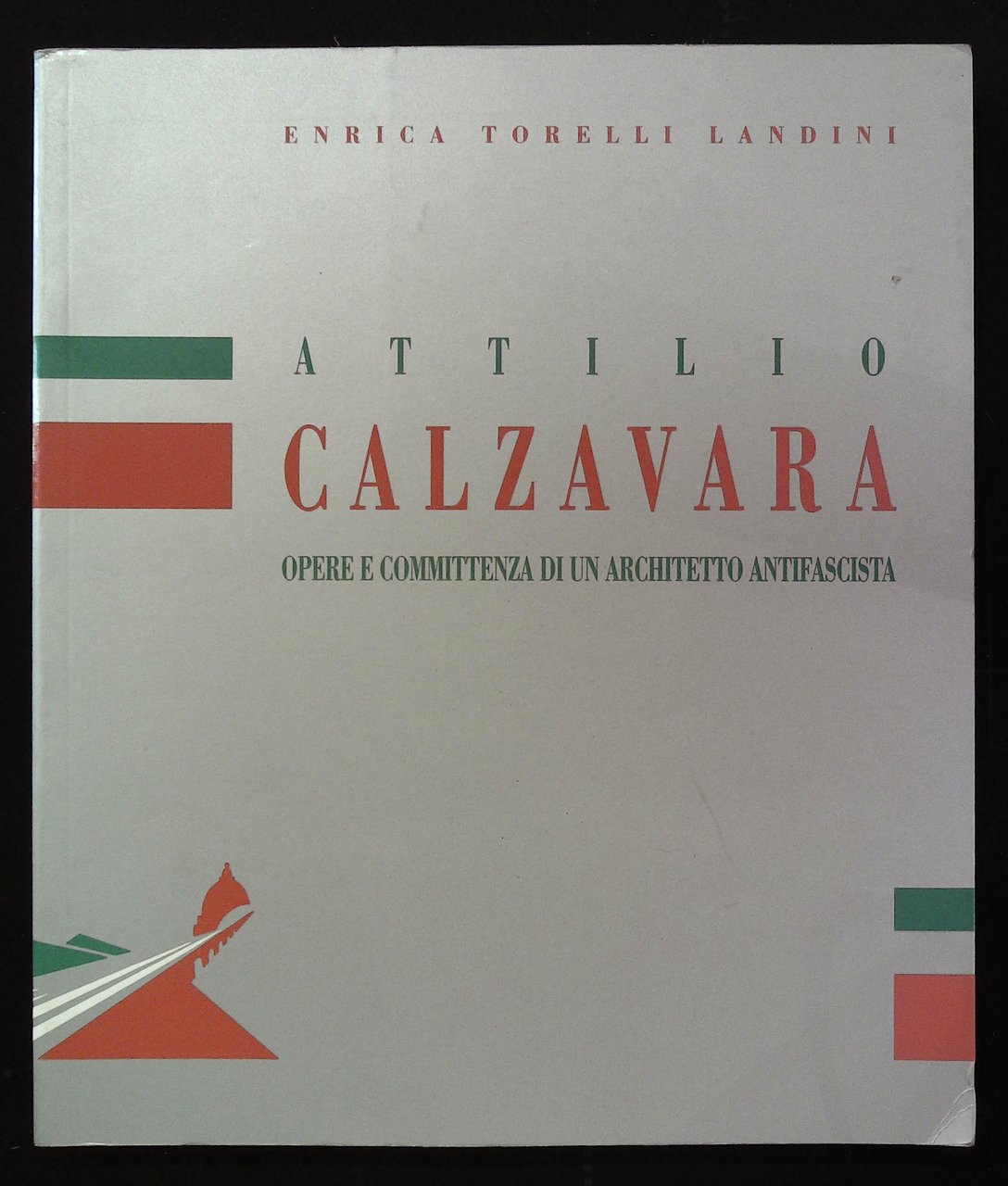 Attilio Calzavara. Opere e commitenza di un architetto antifascista | Immagine principale
