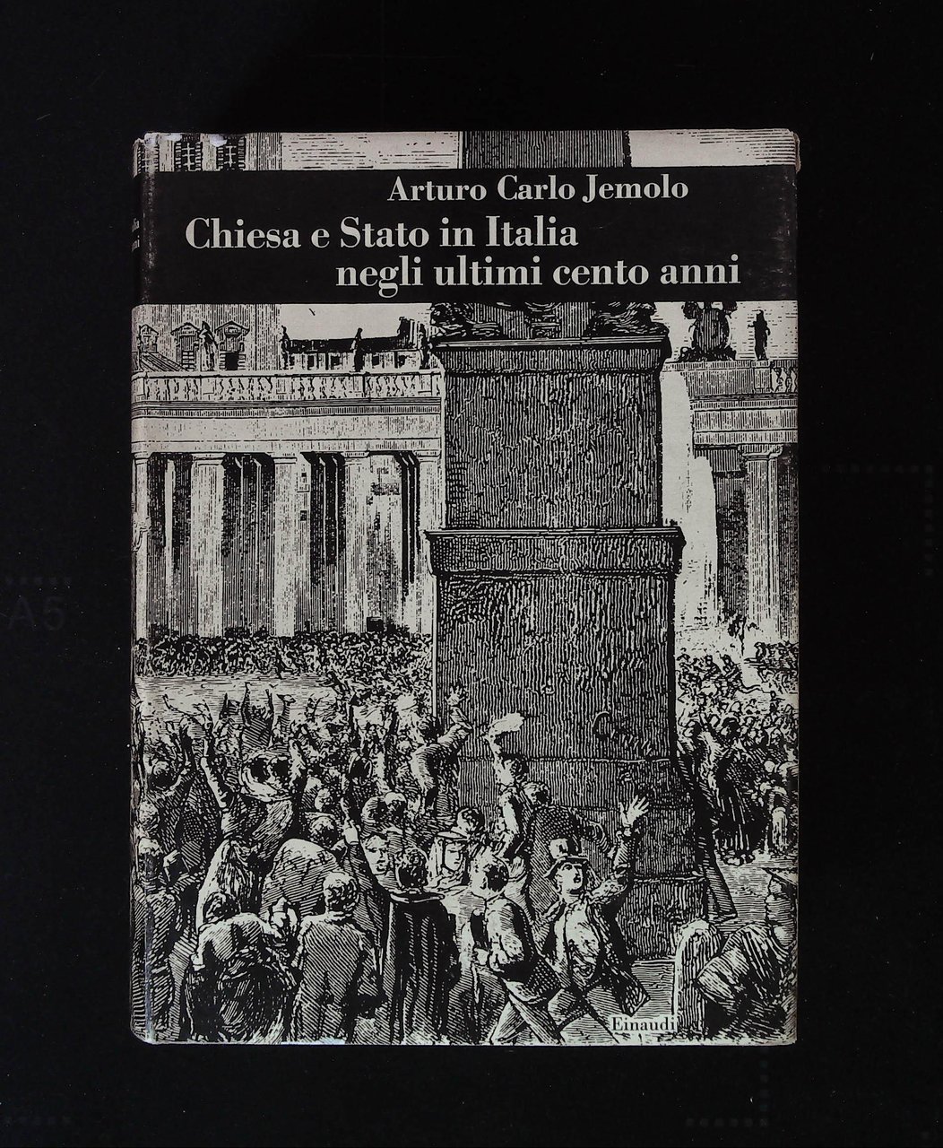 Chiesa e Stato in Italia negli ultimi cento anni