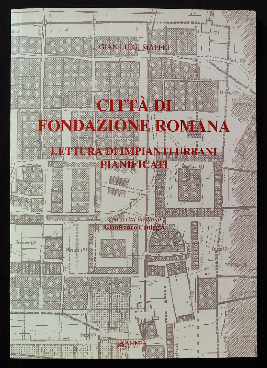 Città di fondazione romana. Lettura di impianti urbani pianificati | Immagine principale