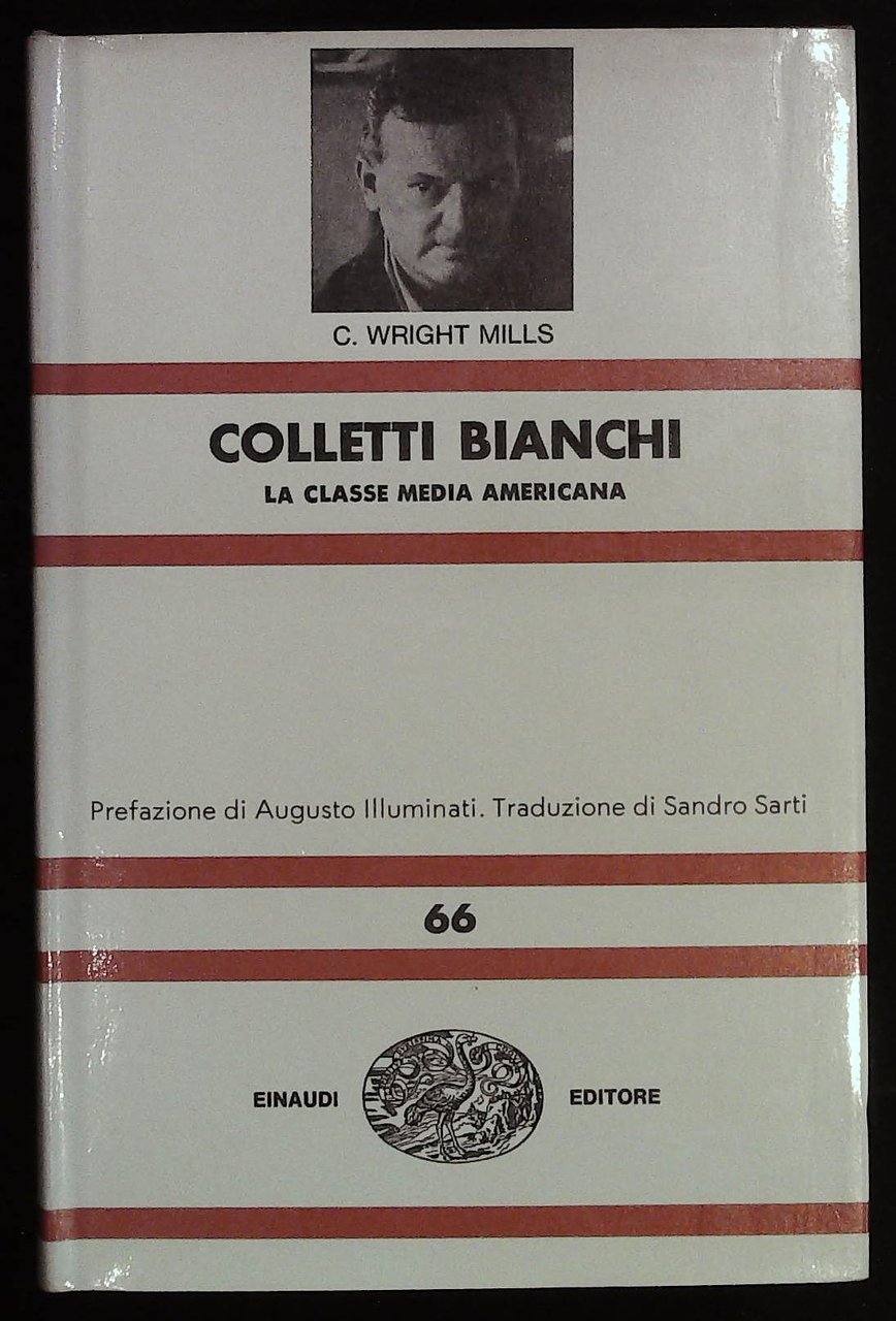 Colletti bianchi. La classe media americana. Coll. NUE