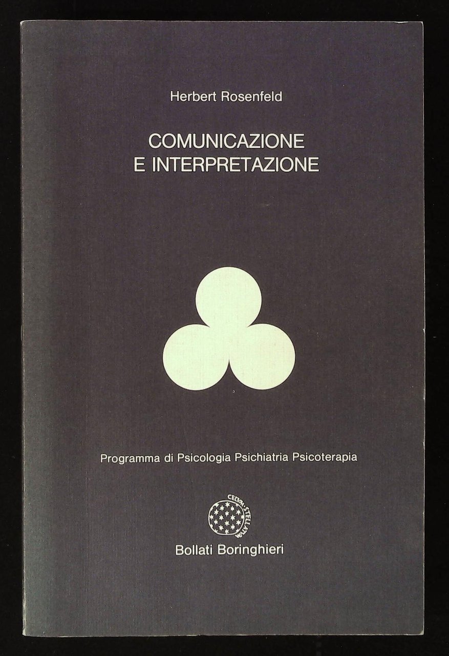 Comunicazione e interpretazione. Fattori terapeutici e antiterapeutici nel trattamento psicoanalitico … | Immagine principale