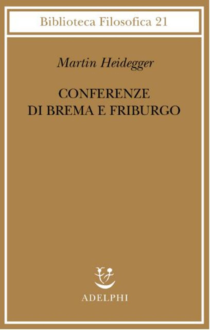 Conferenze di Brema e Friburgo. A cura di Petra Jaeger, …