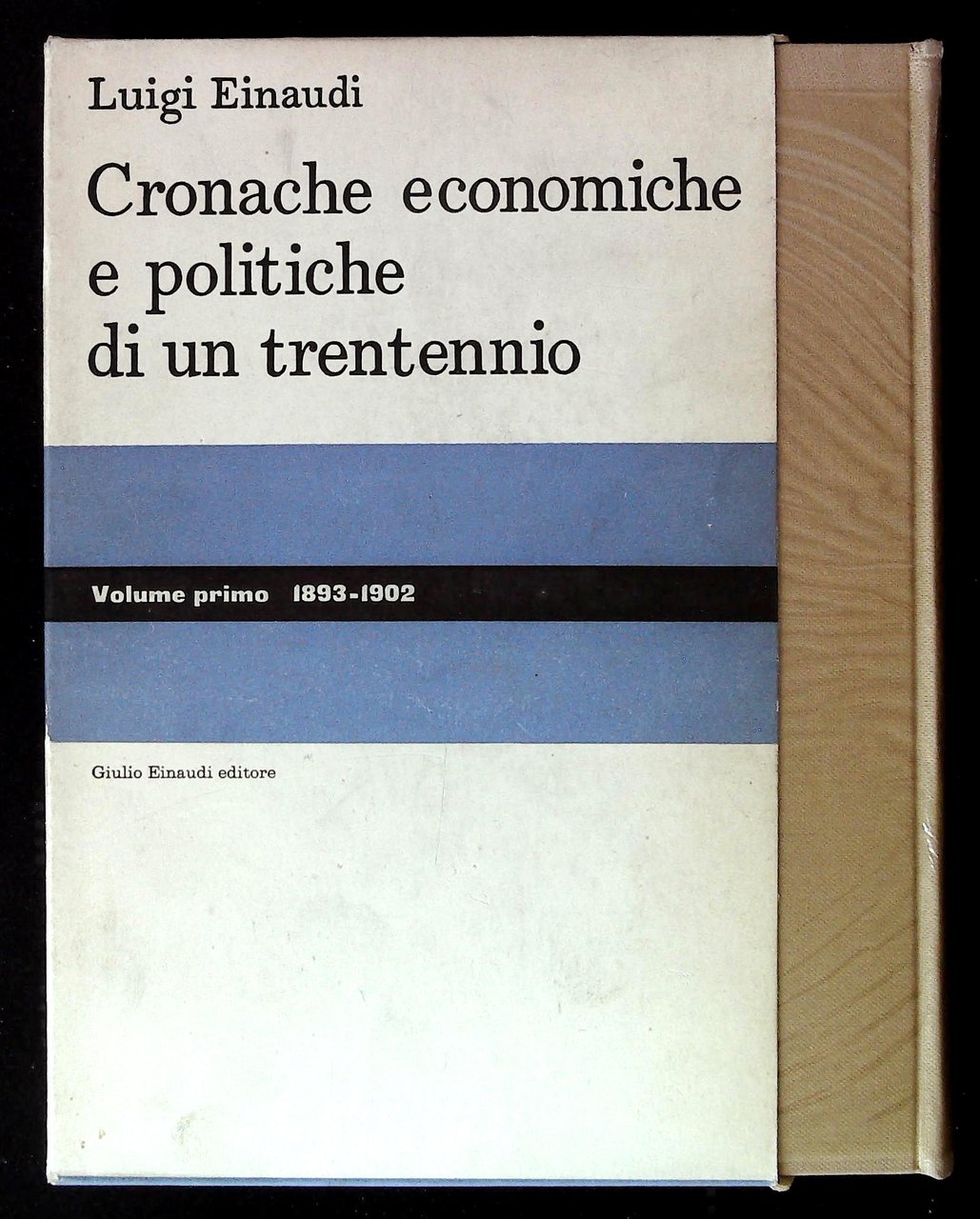 Cronache economiche e politiche di un trentennio. Volume primo (1893-1902). … | Immagine principale