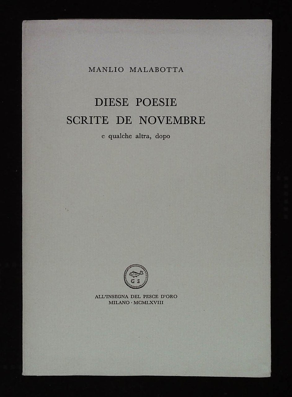 Diese poesie scritte de novembre. E qualche altra, dopo