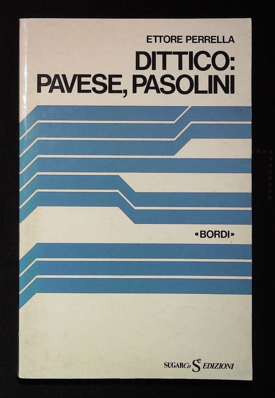 Dittico: Pavese, Pasolini