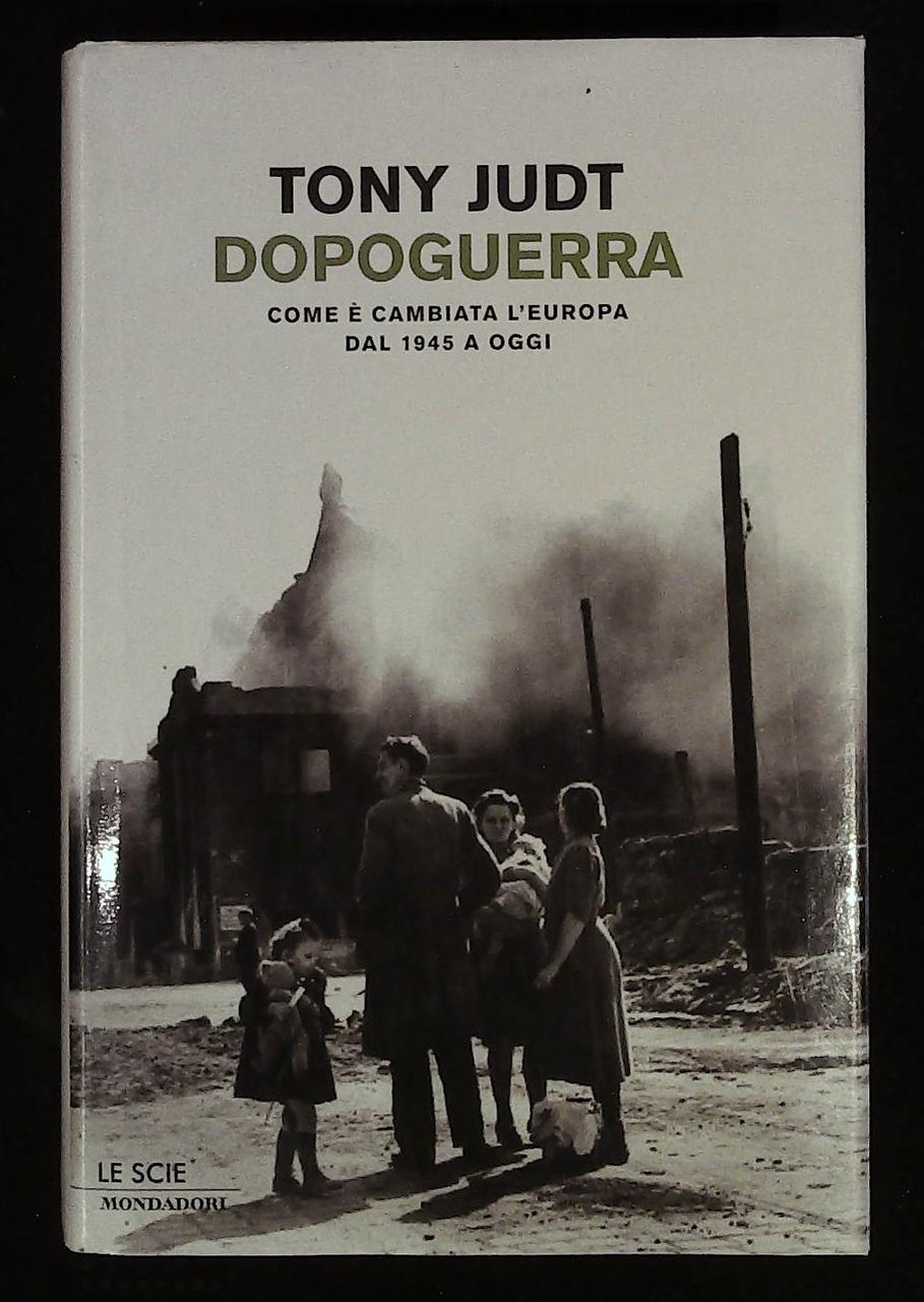 Dopoguerra. Come è cambiata l'Europa dal 1945 a oggi