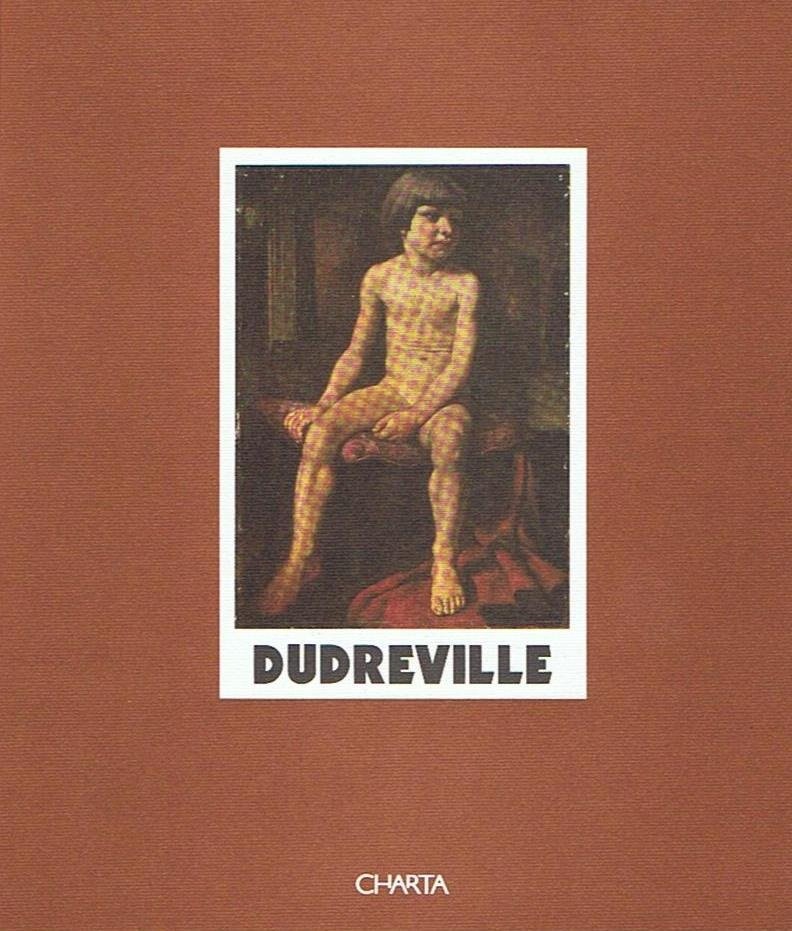 Dudreville. Catalogo della mostra Galleria Gian Ferrari, 1994; Verona, Galleria …