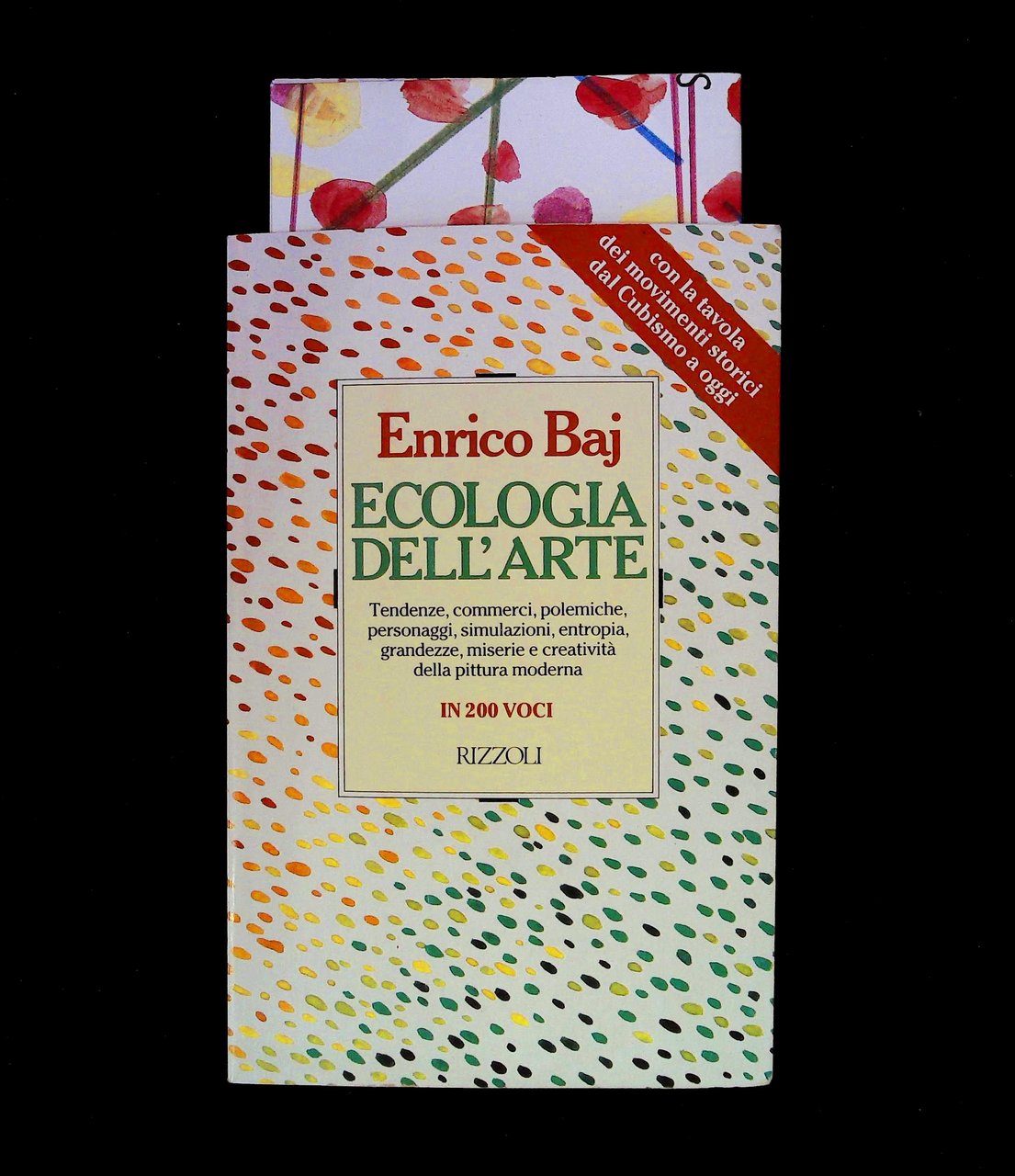 Ecologia dell'arte. Tendenze, commerci, polemiche, personaggi, simulazioni, entropia, grandezze, miserie … | Immagine principale