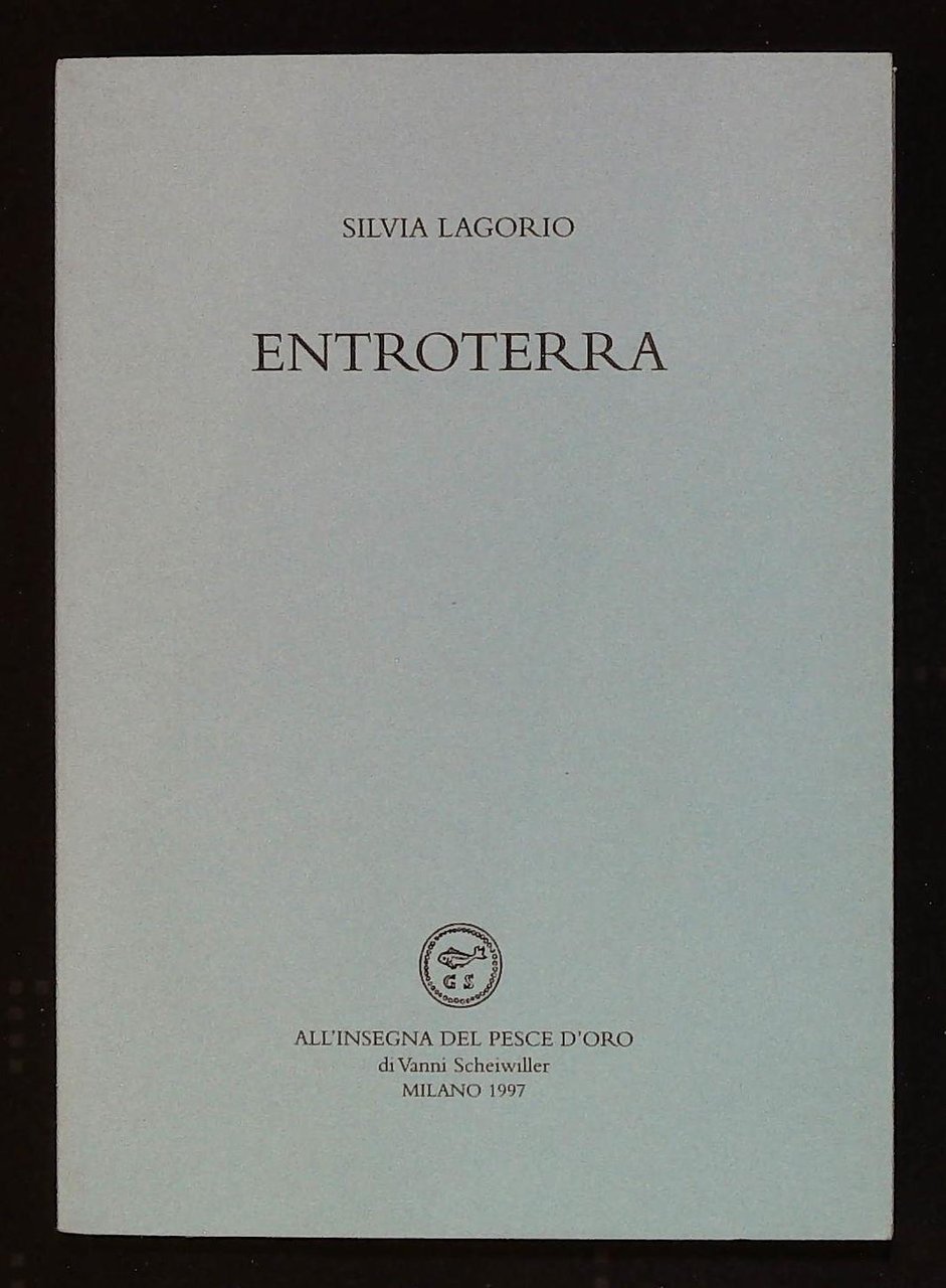 Entroterra. Con dedica autografa dell'autrice a firma Silvia