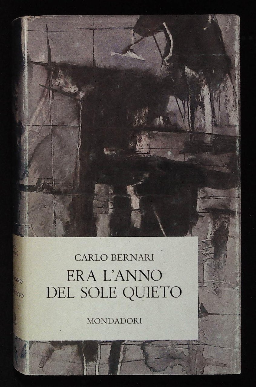 Era l'anno del sole quieto. Con dedica autografa dell'autore