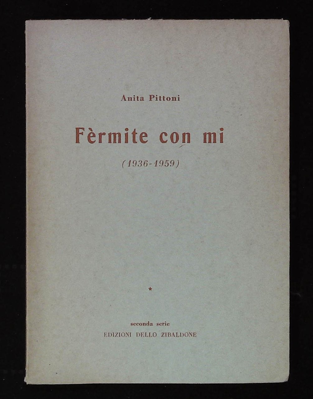 Fèrmite con mi (1936-1959)