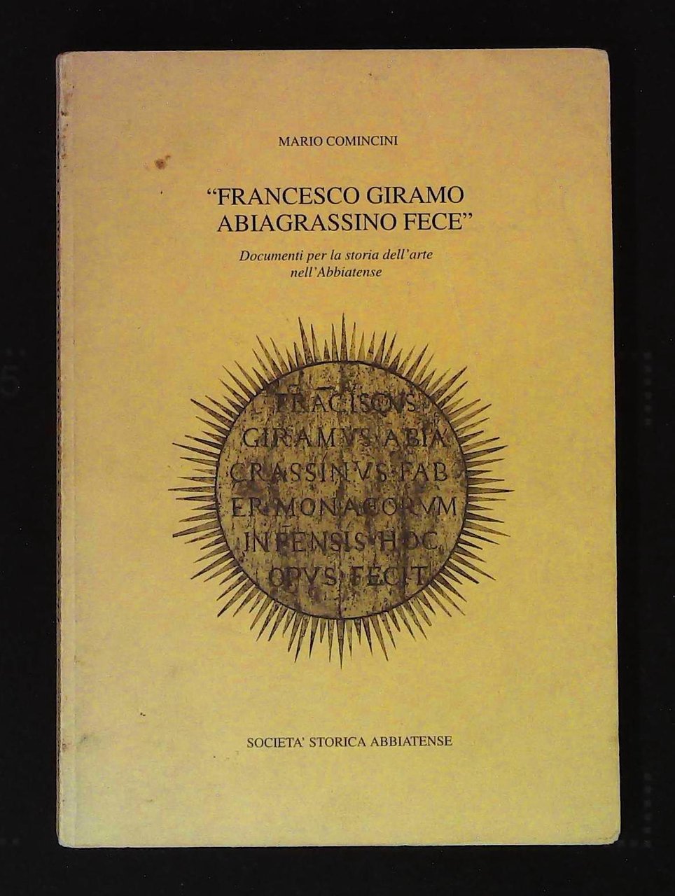 Francesco Giramo abiagrassino fece. Documenti di storia dell'arte nell'Abbiatense | Immagine principale