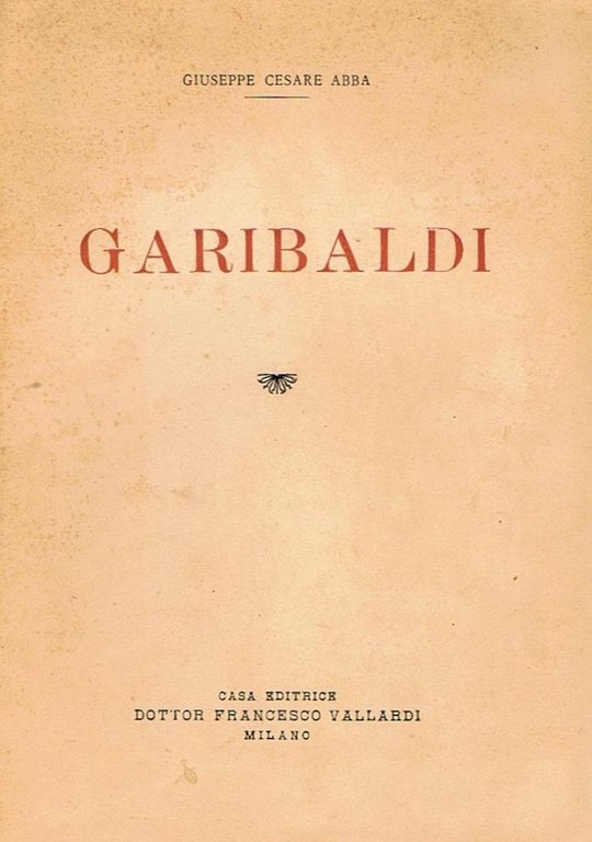 Garibaldi. Nel primo cinquantenario della morte