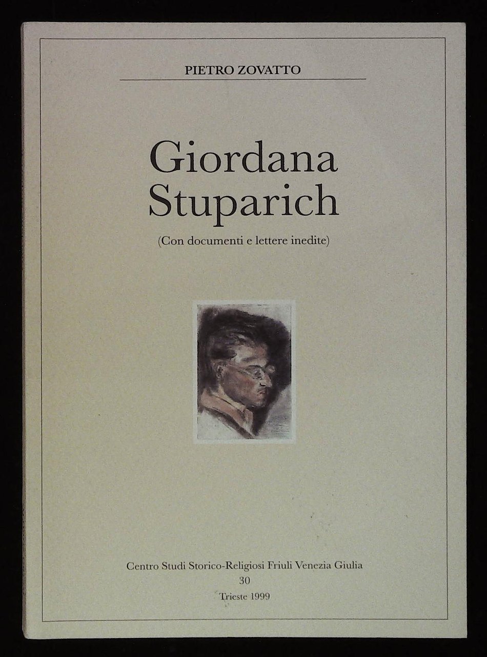 Giordana Stuparich (Con documenti e lettere inedite)