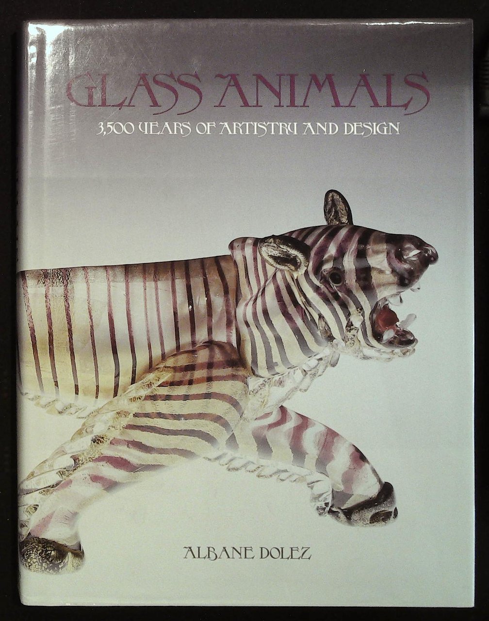 Glass Animals. 3500 years of artistry and design