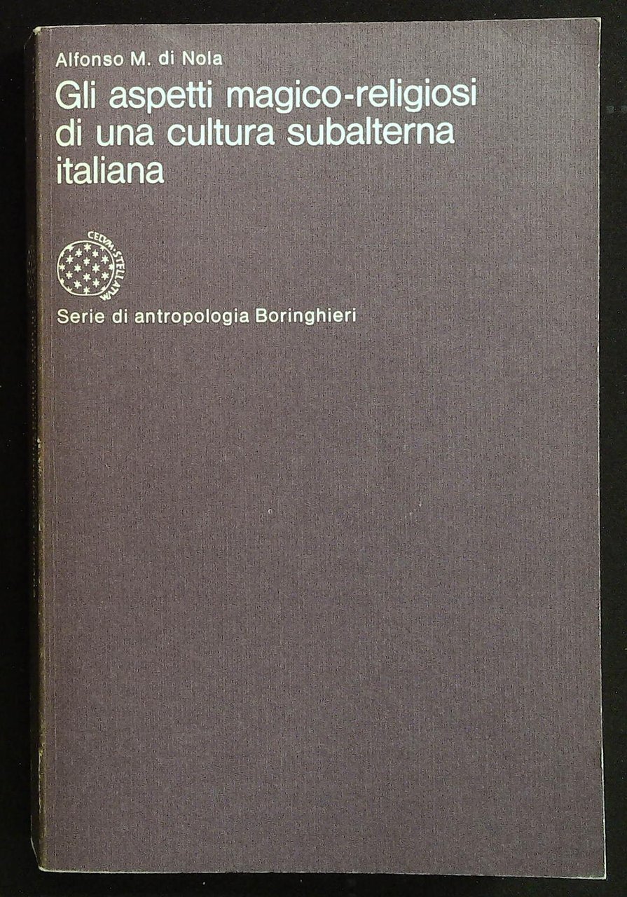 Gli aspetti magico-religiosi di una cultura subalterna italiana