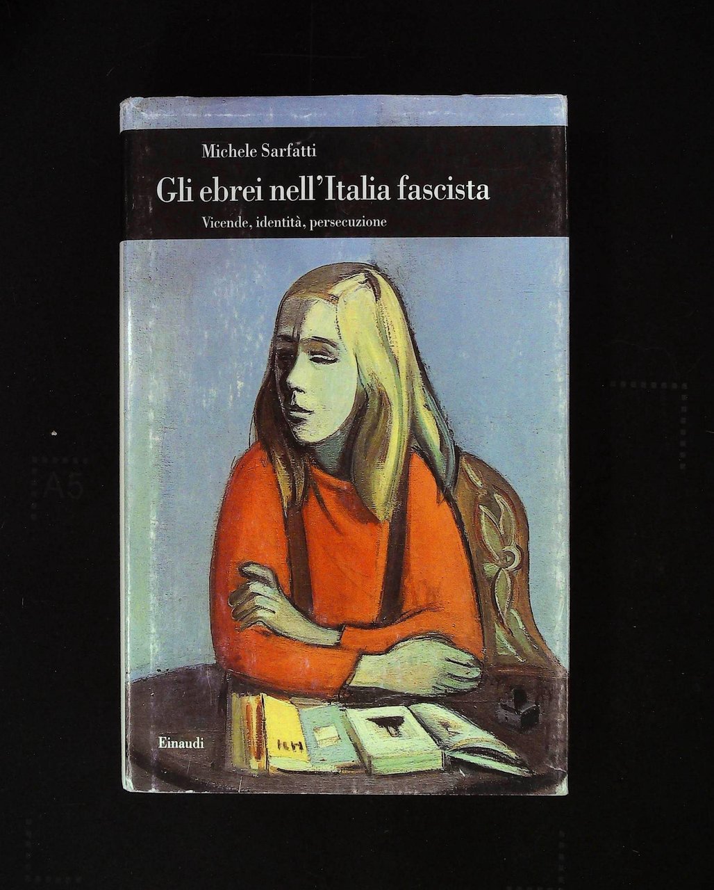 Gli ebrei nell'Italia fascista. Vicende, identità, persecuzione | Immagine principale