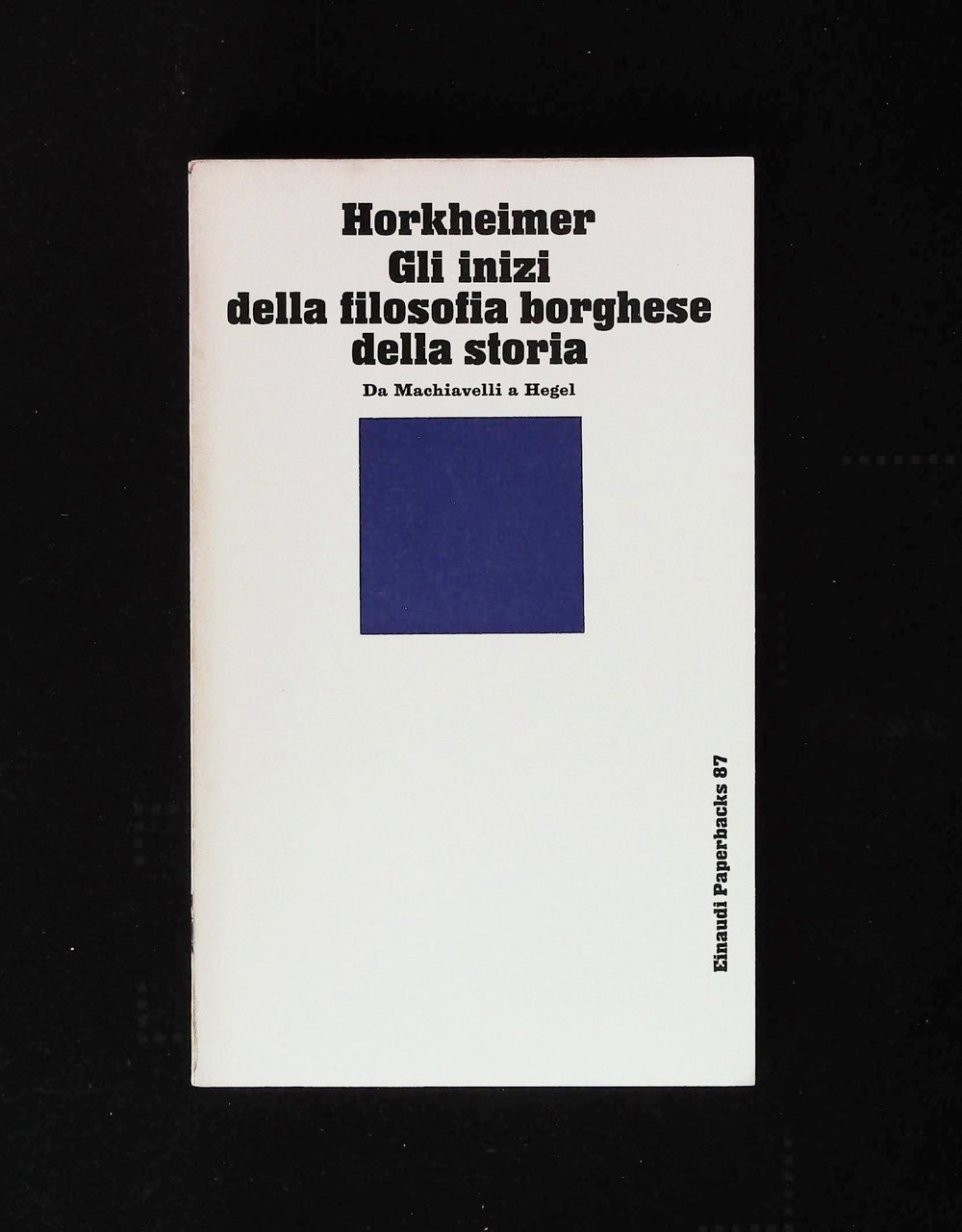 Gli inizi della filosofia borghese della storia. Da Machiavelli a …