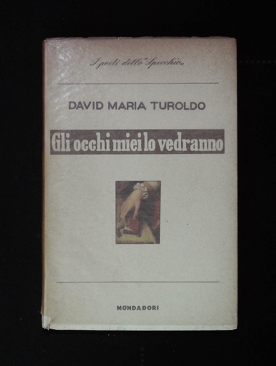 Gli occhi miei lo vedranno