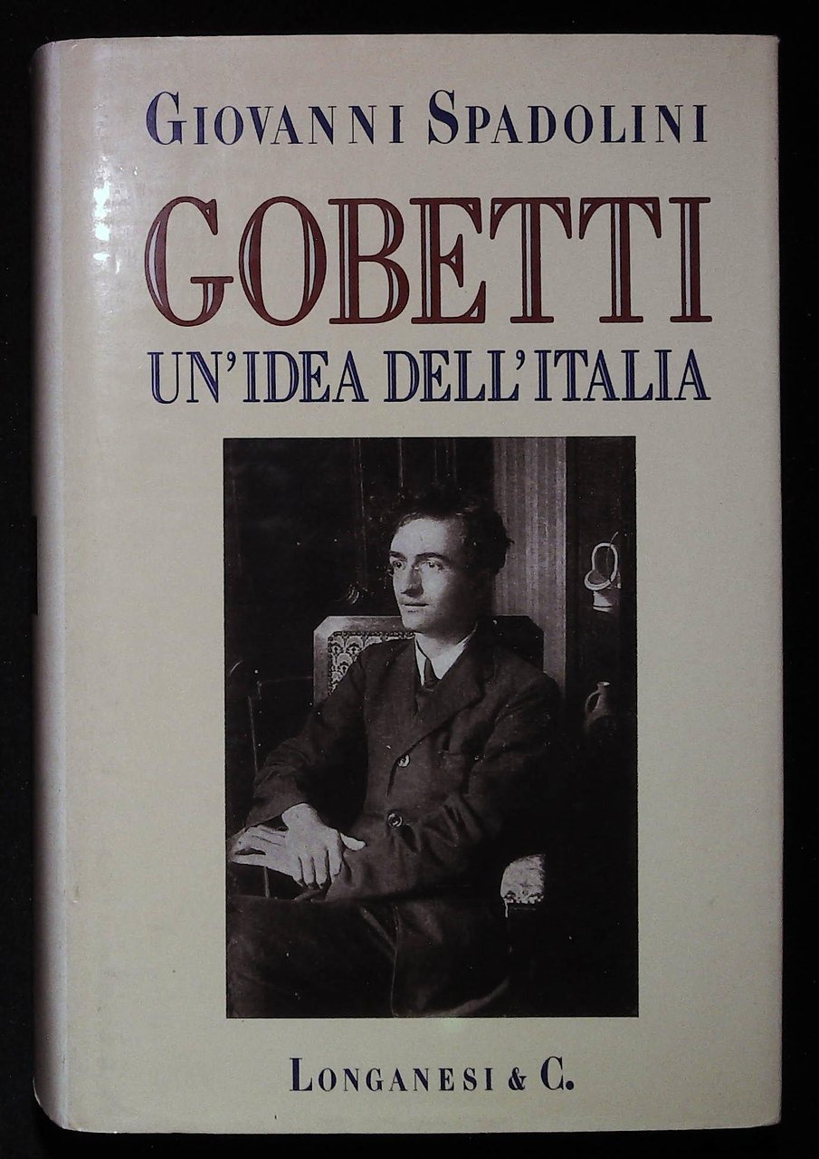 Gobetti. Un'idea dell'Italia