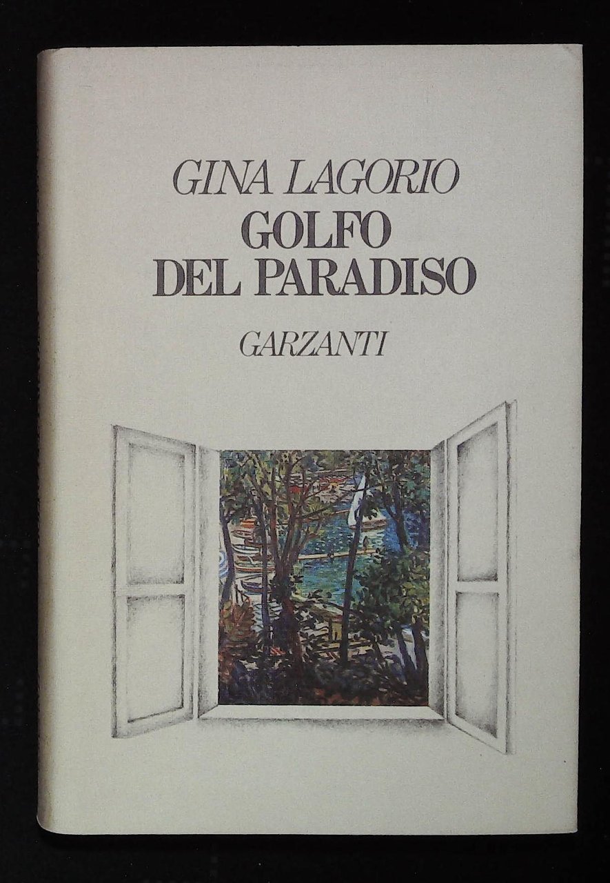 Golfo del paradiso. Con dedica autografa dell'autrice a firma Gina