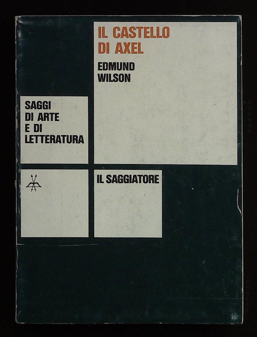 Il castello di Axel. Studi sugli sviluppi del simbolismo tra …