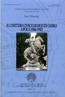 Il cimitero civico di Monte Ghiro a Pola (1846-1947)