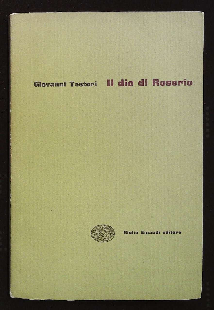 Il dio di Roserio. Coll. I gettoni n° 35. Prima …