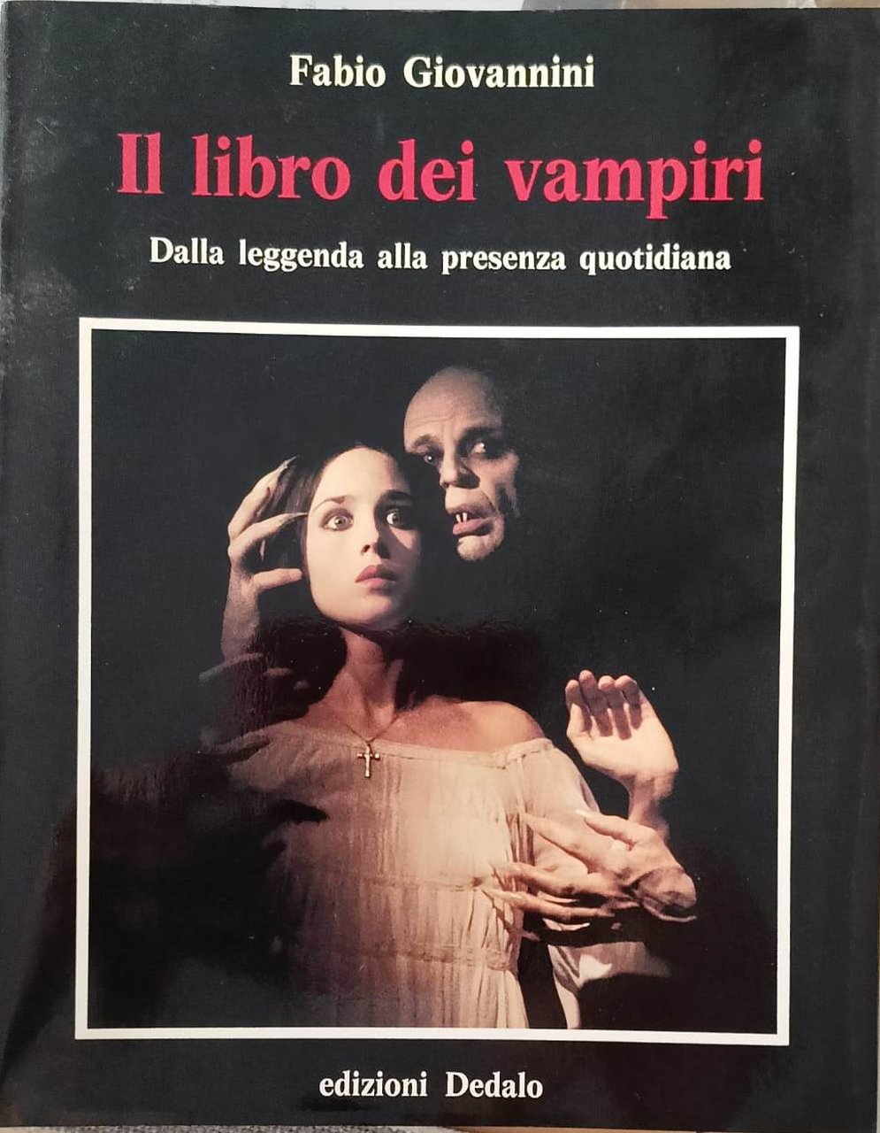 Il libro dei vampiri. Dalla leggenda alla presenza quotidiana
