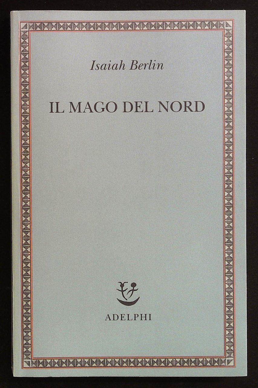 Il mago del nord. J.G. Hamann e le origini dell'Irrazionalismo …