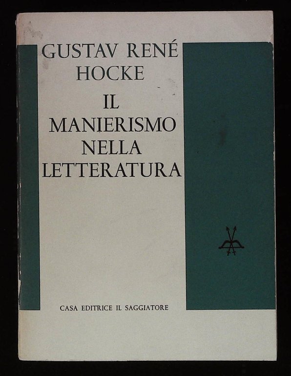 Il manierismo nella letteratura. Alchimia verbale e arte combinatoria esoterica