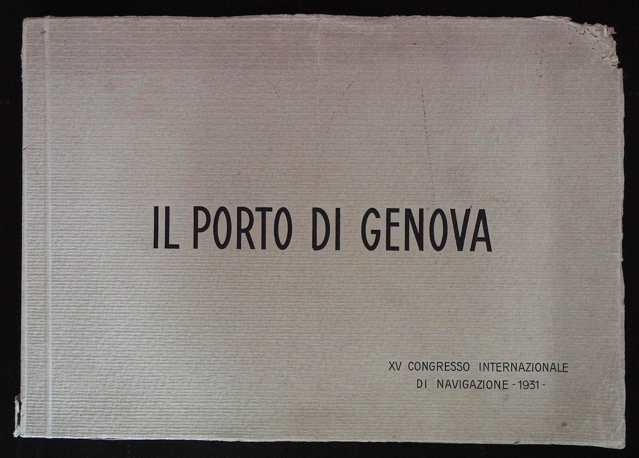 Il porto di Genova. XV Congresso Internazionale di Navigazione 1931 | Immagine principale