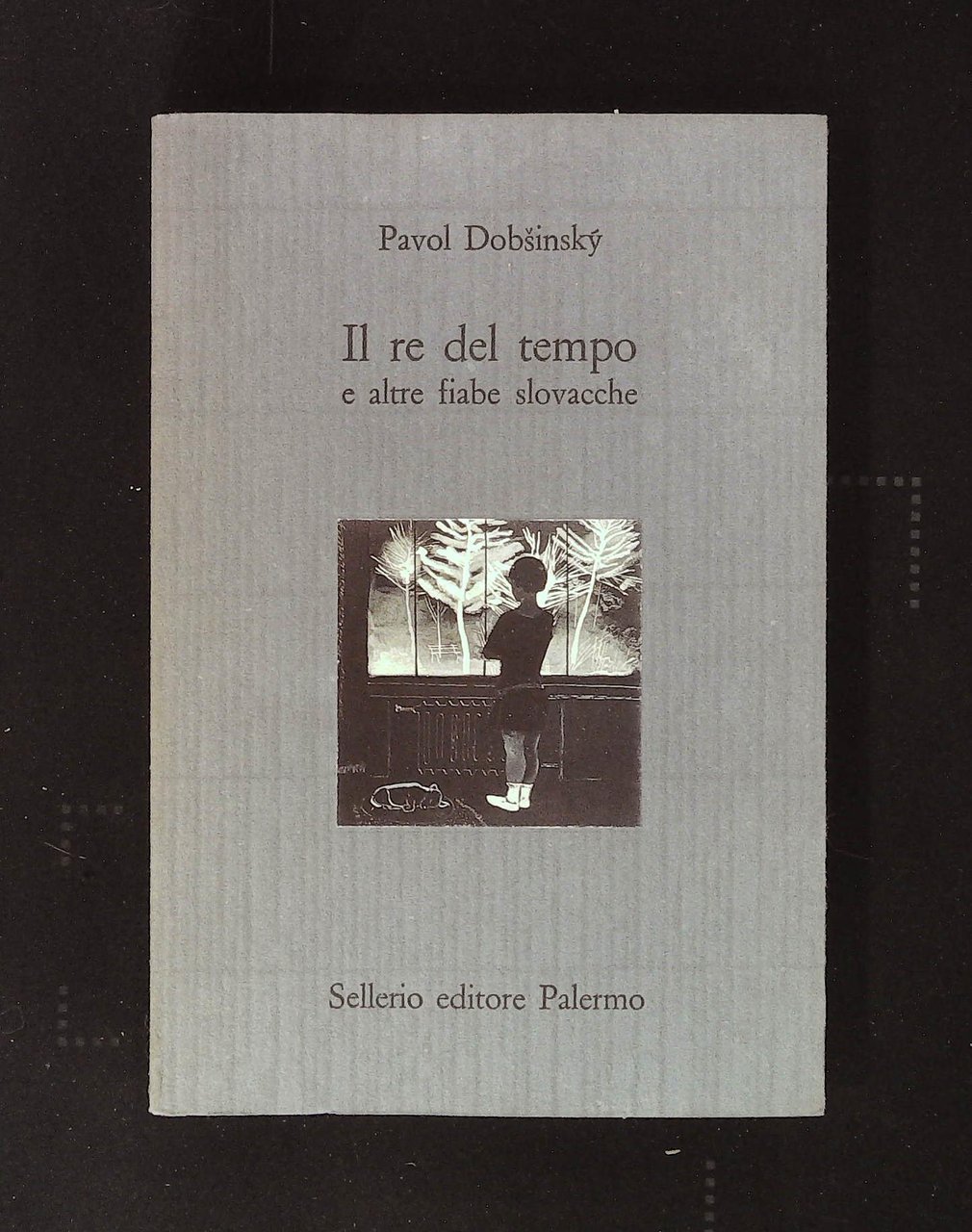 Il re del tempo e altre fiabe slovacche