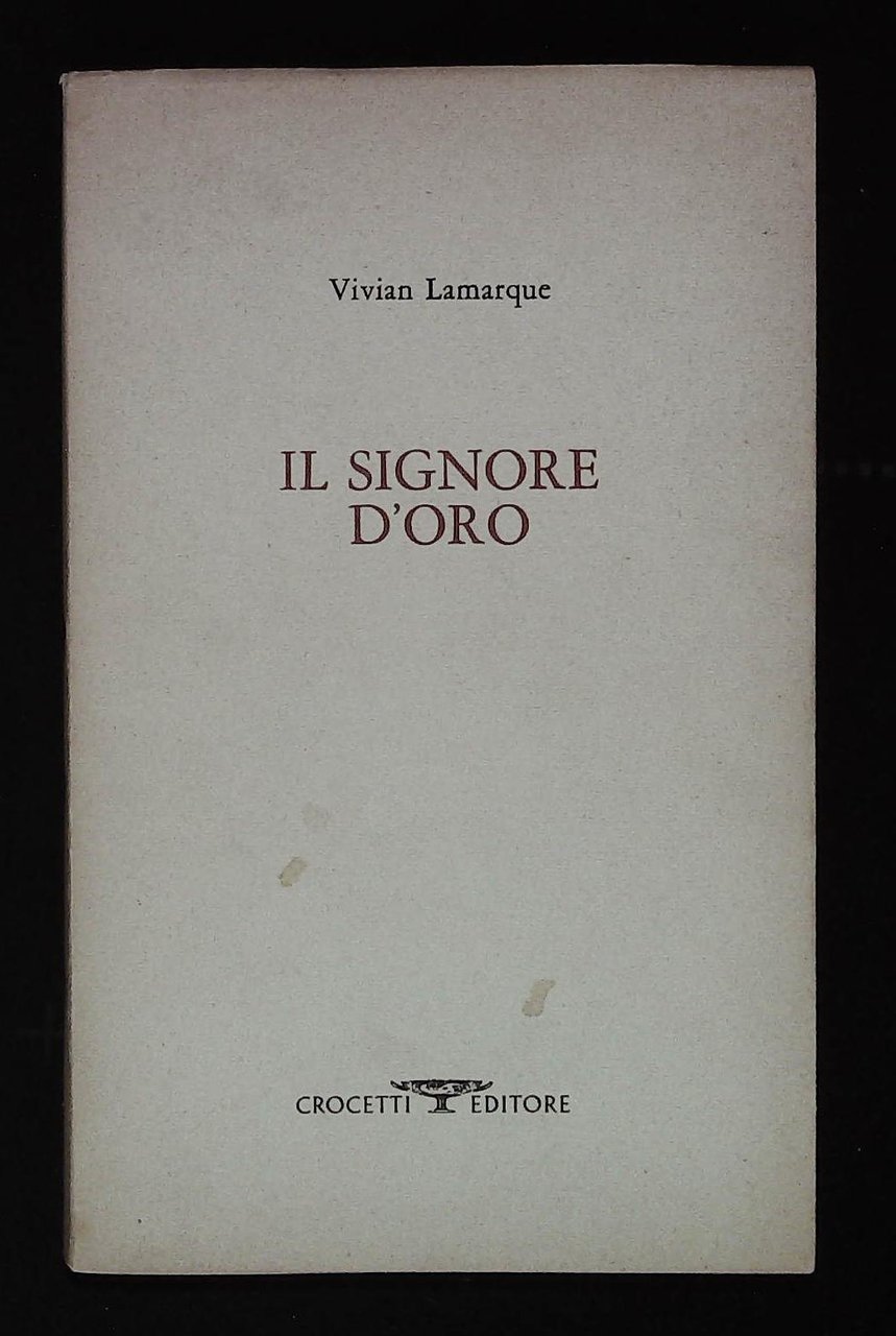 Il signore d'oro (1984-1986). Con dedica autografa dell'autrice a firma …