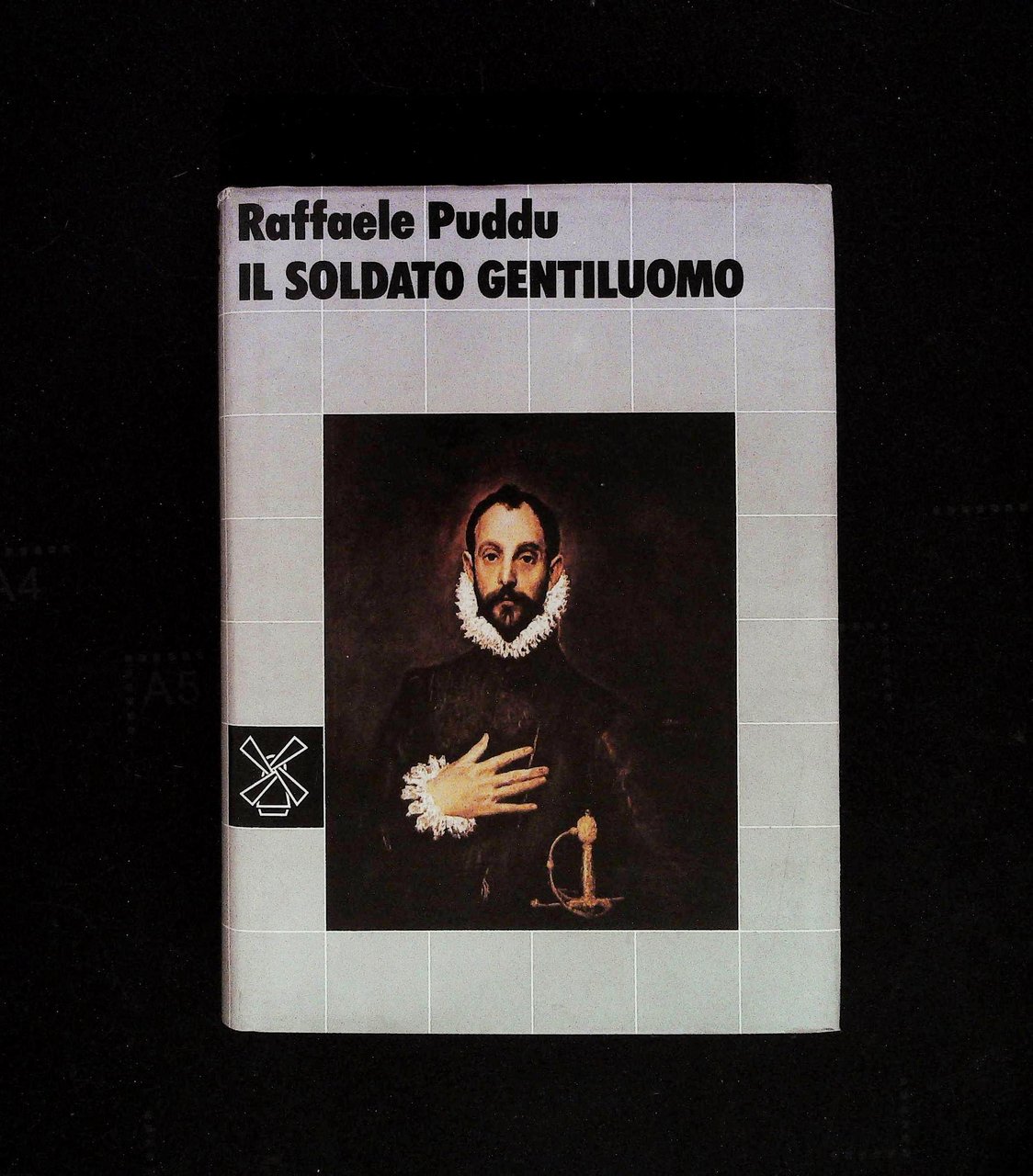 Il soldato gentiluomo. Autoritratto d'una società guerriera: la Spagna del … | Immagine principale