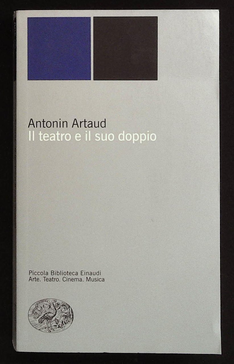 Il teatro e il suo doppio. Con altri scritti teatrali