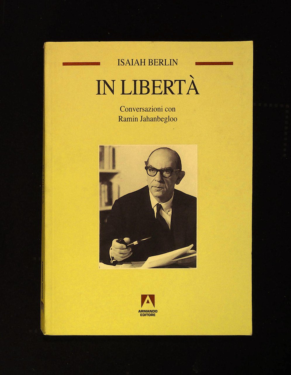 In libertà. Conversazioni con Ramin Jahanbegloo