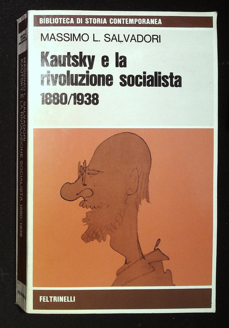 Kautsky e la rivoluzione socialista 1880/1938