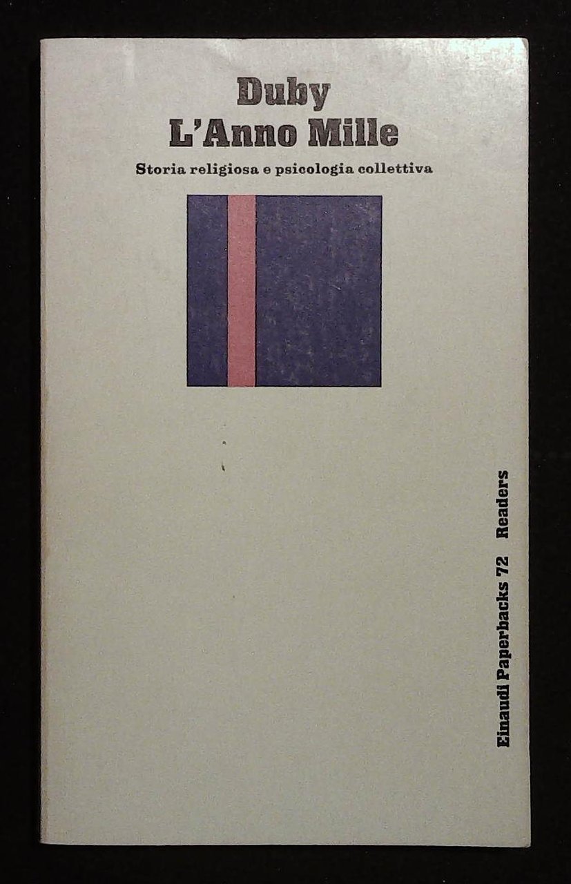 L'Anno Mille. Storia religiosa e psicologica collettiva