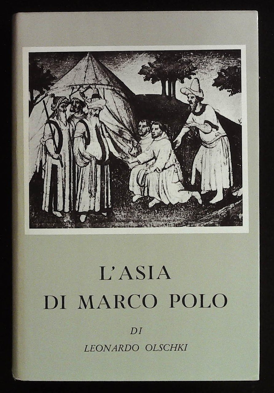 L'Asia di Marco Polo. Introduzione alla lettura e allo studio …