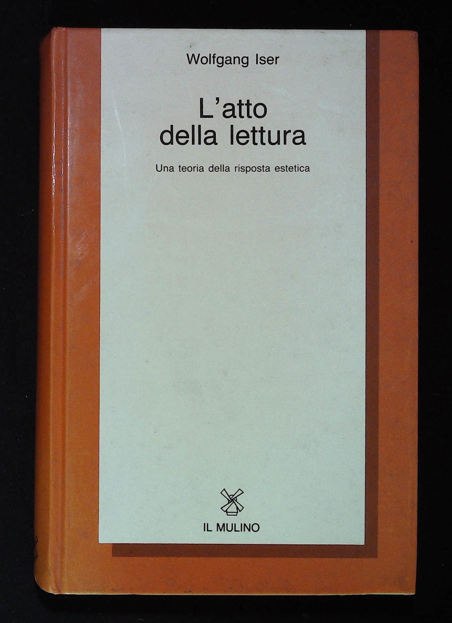 L'atto della lettura. Una teoria della risposta estetica