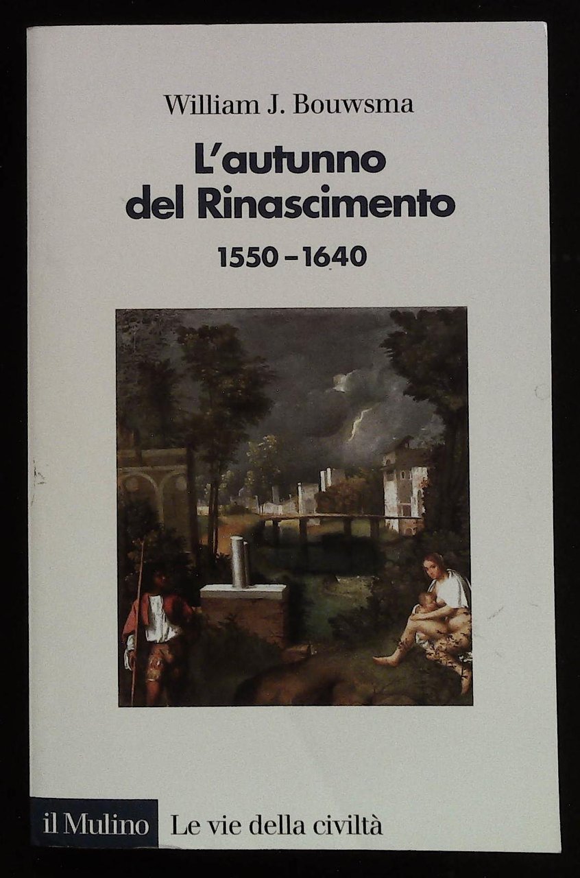 L'autunno del Rinascimento (1550-1640)